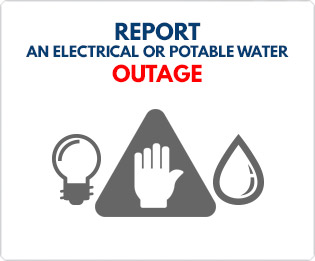 Report an electrical or potable water outage